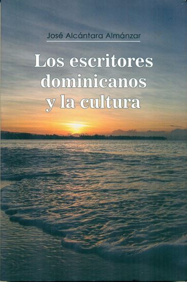 Imagen de LOS ESCRITORES DOMINICANOS Y LA CULTURA
