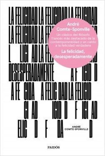 Imagen de LA FELICIDAD, DESESPERADAMENTE