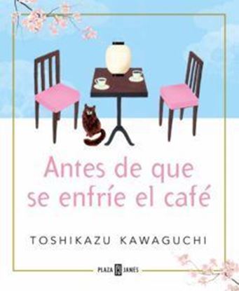 Imagen de ANTES DE QUE SE ENFRIE EL CAFE (1)