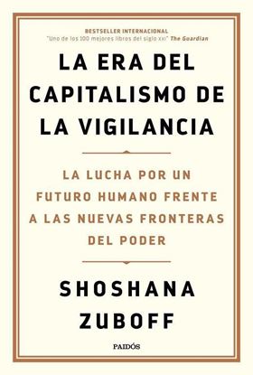Imagen de LA ERA DEL CAPITALISMO DE LA VIGILANCIA