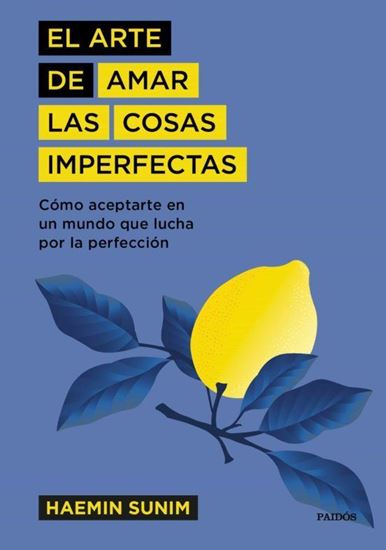 Imagen de EL ARTE DE AMAR LAS COSAS IMPERFECTAS