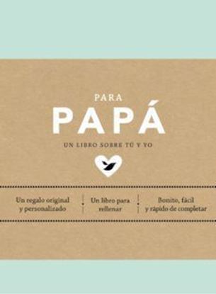 Imagen de PARA PAPA. UN LIBRO SOBRE TU Y YO (BOL)