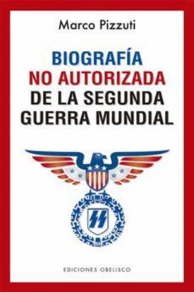 Imagen de BIOGRAFIA NO AUTORIZADA DE LA SEGUNDA GU