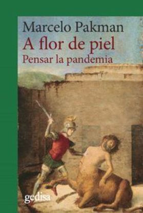 Imagen de A FLOR DE PIEL. PENSAR LA PANDEMIA (OF2)