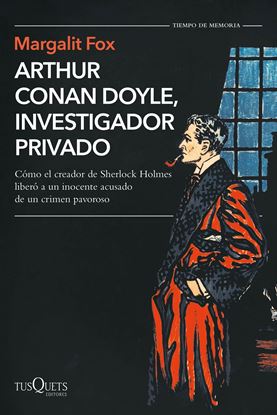 Imagen de ARTHUR CONAN DOYLE, INVESTIGADOR PRIVADO