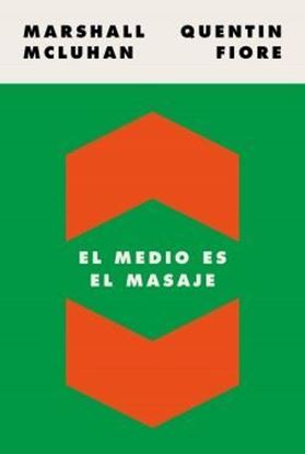 Imagen de EL MEDIO ES EL MENSAJE