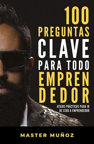 Imagen de 100 PREGUNTAS CLAVE PARA TODO EMPRENDEDO