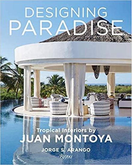 Imagen de DESIGNING PARADISE. JUAN MONTOYA
