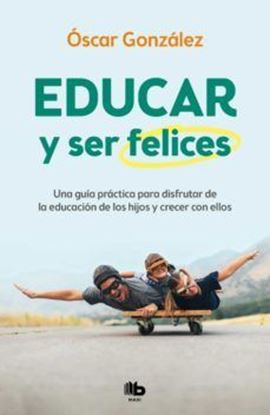 Imagen de EDUCAR Y SER FELICES (BOL) (OF2)