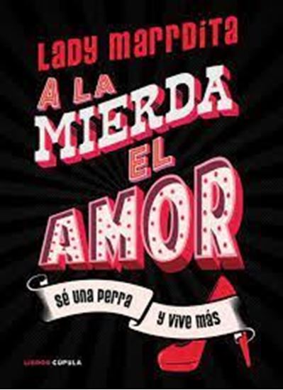 Imagen de A LA MIERDA EL AMOR