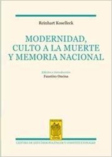 Imagen de MODERNIDAD, CULTO A LA MUERTE Y MEMORIA