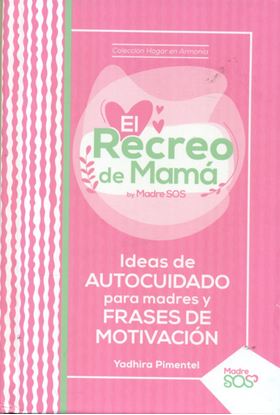 Imagen de EL RECREO DE MAMA. IDEAS DE AUTOCUIDADO