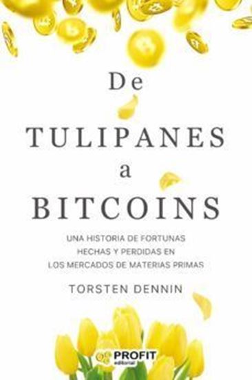 Imagen de DE TULIPANES A BITCOINS