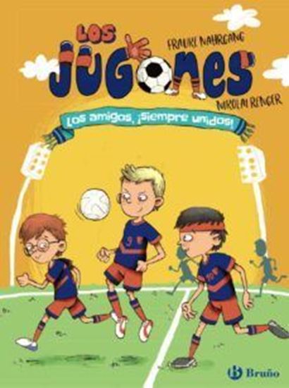 Imagen de LOS JUGONES. LOS AMIGOS, ¡SIEMPRE UNIDOS