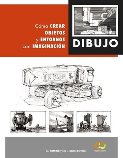 Imagen de DIBUJO. COMO CREAR OBJETOS Y ENTORNOS CO