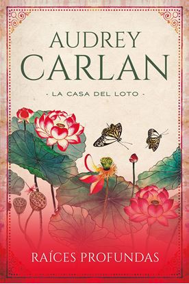 Imagen de RAICES PROFUNDAS (LA CASA DEL LOTO 1)