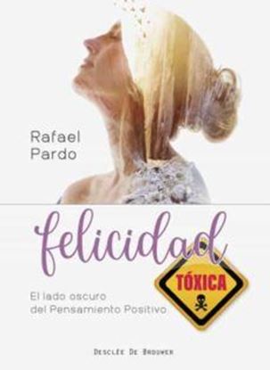 Imagen de FELICIDAD TOXICA