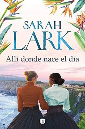 Imagen de ALLI DONDE NACE EL DIA (of2)