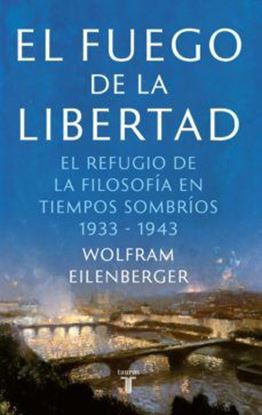 Imagen de EL FUEGO DE LA LIBERTAD. 1933-1943