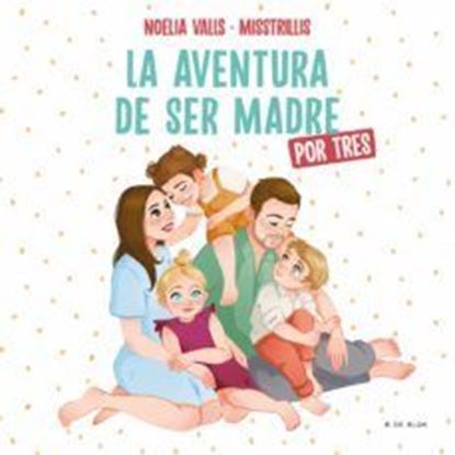 Imagen de MISSTRILLIS. AVENTURA DE SER MADRE