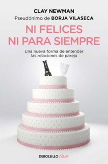 Imagen de NI FELICES NI PARA SIEMPRE (BOL)