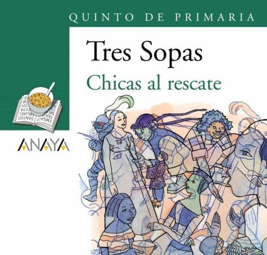 Imagen de CHICAS AL RESCATE -TRES SOPAS (ANAYA)+8
