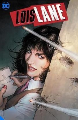 Imagen de LOIS LANE. ENEMY OF THE PEOPLE