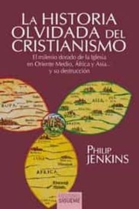 Imagen de LA HISTORIA OLVIDADA DEL CRISTIANISMO