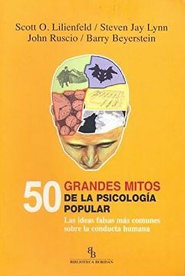 Imagen de 50 GRANDES MITOS DE LA PSICOLOGIA POPULA
