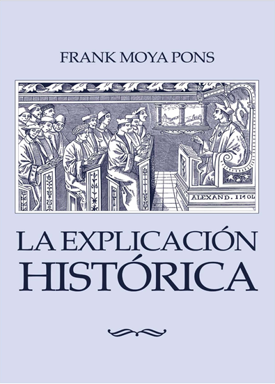 Imagen de LA EXPLICACION HISTORICA