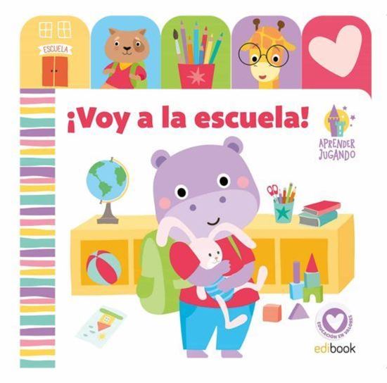 Imagen de ¡ VOY A LA ESCUELA ! - APRENDER JUGANDO