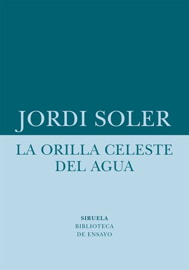 Imagen de LA ORILLA CELESTE DEL AGUA (OF2)