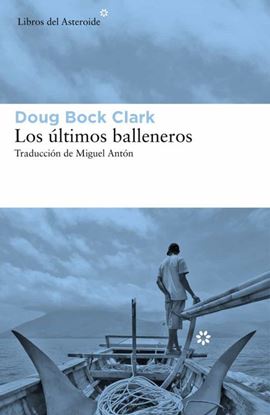 Imagen de LOS ULTIMOS BALLENEROS