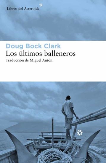 Imagen de LOS ULTIMOS BALLENEROS