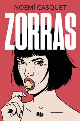 Imagen de ZORRAS. NOVELA EROTICA I (BOL)