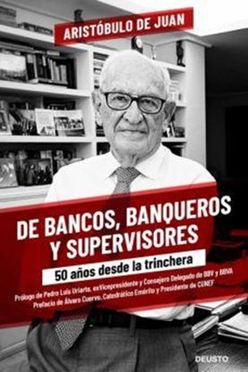 Imagen de DE BANCOS, BANQUEROS Y SUPERVISORES