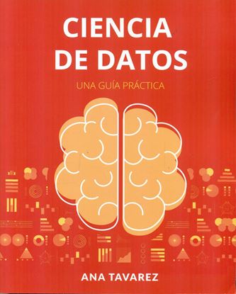 Imagen de CIENCIA DE DATOS. UNA GUIA PRACTICA