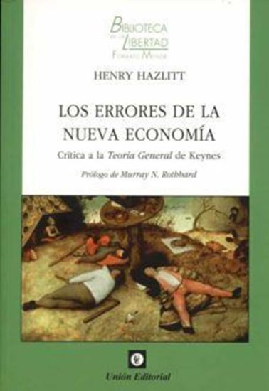 Imagen de LOS ERRORES DE LA NUEVA ECONOMIA