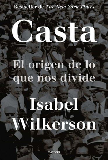 Imagen de CASTA. EL ORIGEN DE LO QUE NOS DIVIDE