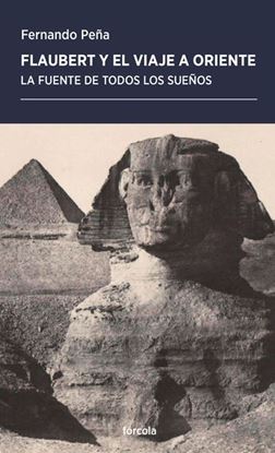 Imagen de FLAUBERT Y EL VIAJE A ORIENTE (OF2)