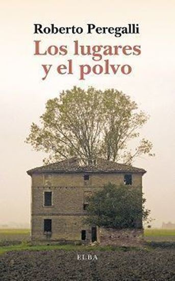 Imagen de LOS LUGARES Y EL POLVO