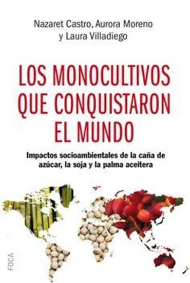 Imagen de LOS MONOCULTIVOS QUE CONQUISTARON (OF2)