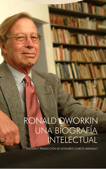 Imagen de RONALD DWORKIN. UNA BIOGRAFIA INTELECTUA