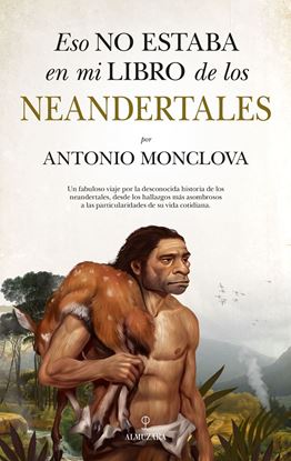 Imagen de ESO NO ESTABA ... DE LOS NEANDERTALES