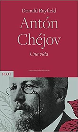 Imagen de ANTON CHEJOV. UNA VIDA