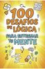 Imagen de 100 DESAFIOS DE LOGICA PARA ENTRENAR TU