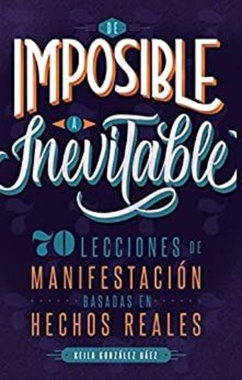 Imagen de DE IMPOSIBLE A INEVITABLE (OF)