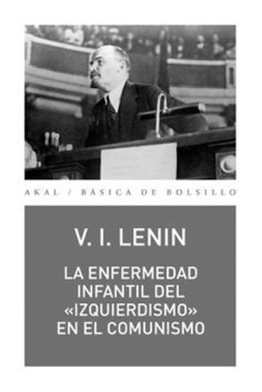 Imagen de LA ENFERMEDAD INFANTIL DEL -IZQUIERDISMO