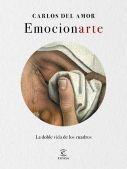 Imagen de EMOCIONARTE. DOBLE VIDA DE LOS CUADROS