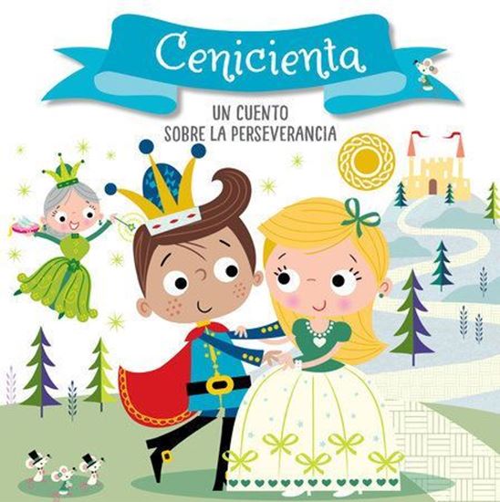 Imagen de CENICIENTA. UN CUENTO SOBRE LA PERSEVERA